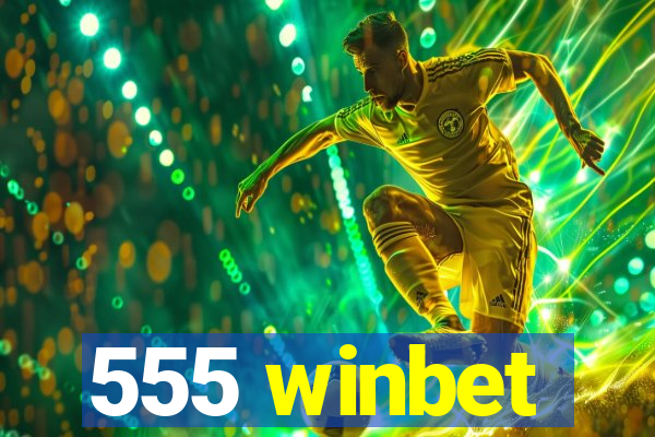 555 winbet